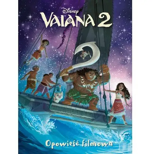 Vaiana 2. Opowieść filmowa