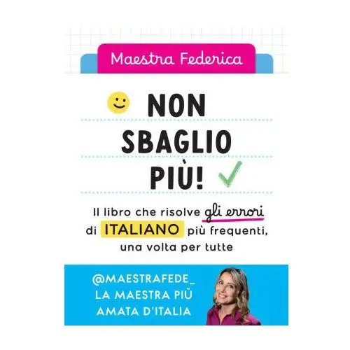 Non sbaglio più! il libro che risolve gli errori di italiano più frequenti, una volta per tutte Vallardi a