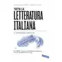 Tutta la letteratura italiana. per capire i concetti e imparare i fondamentali da cecco angiolieri a italo calvino Vallardi a Sklep on-line