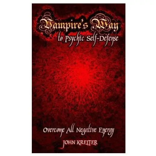 Vampire's way to psychic self-defense Createspace independent publishing platform