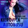 Lust. zakazane miejsca: kierowca autobusu - opowiadanie erotyczne Vanessa salt Sklep on-line