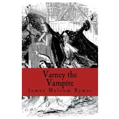 Varney the vampire Createspace independent publishing platform