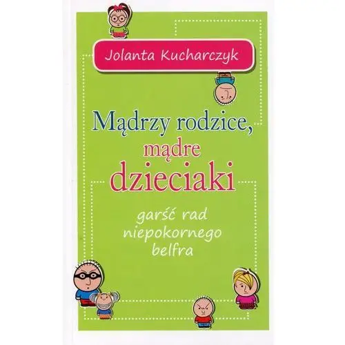 Mądrzy rodzice mądre dzieciaki, 108709