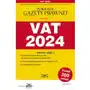 VAT 2024 Podatki Przewodnik po zmianach 2/2024 TOMASZ KRYWAN Sklep on-line