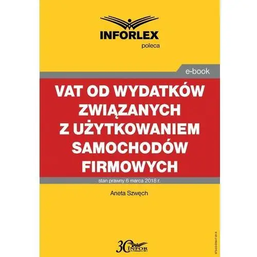 VAT od wydatków związanych z użytkowaniem samochodów firmowych