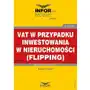 VAT w przypadku inwestowania w nieruchomości (flipping) Sklep on-line