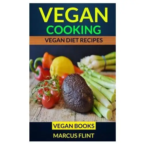 Vegan Cooking: Vegan Diet Recipes Vegan Books