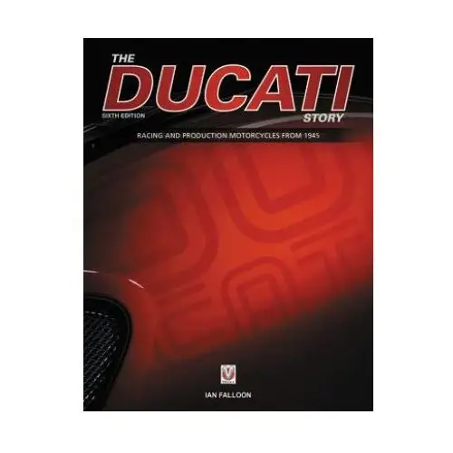 Veloce publishing ltd Ducati story - 6th edition