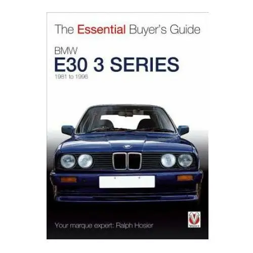 Veloce publishing ltd Essential buyers guide bmw e30 3 series 1981 to 1994