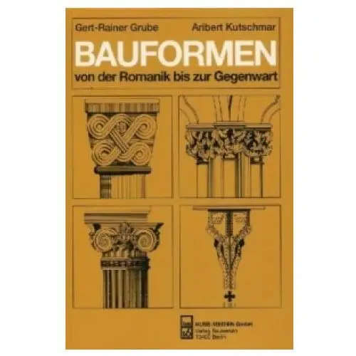 Verlag bauwesen Bauformen von der romanik bis zur gegenwart