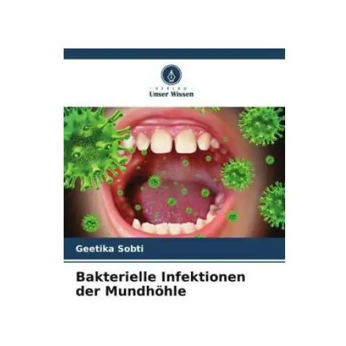 Verlag unser wissen Bakterielle infektionen der mundhöhle