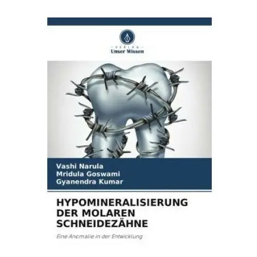 Verlag unser wissen Hypomineralisierung der molaren schneidezÄhne