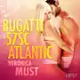 Lust. bugatti 57sc atlantic - opowiadanie erotyczne Veronica must Sklep on-line