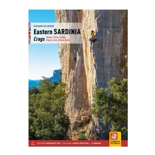 Versante sud Eastern sardinia. crags. baronia, oliena, gonone, baunei, jerzu, ulassai, quirra