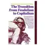 Transition from feudalism to capitalism Verso books Sklep on-line