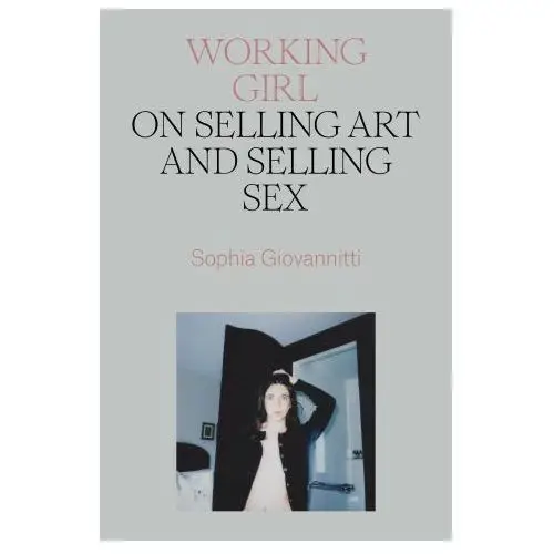 Verso Working girl: on selling art and selling sex