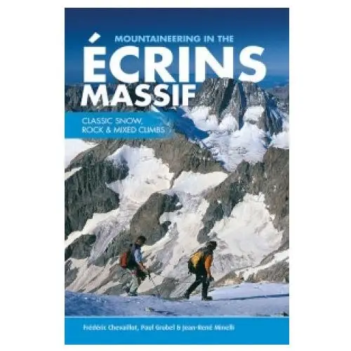 Vertebrate publishing ltd Mountaineering in the ecrins massif