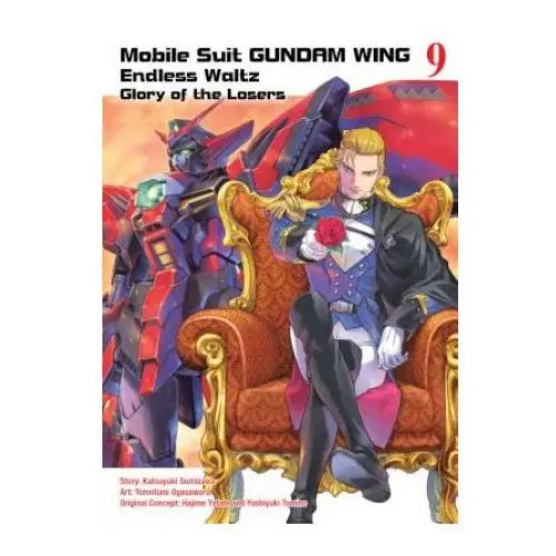 Mobile Suit Gundam Wing, 9: Glory of the Losers