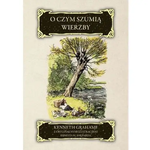 O czym szumią wierzby - Kenneth Grahame