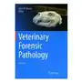 Veterinary Forensic Pathology, Volume 1 Sklep on-line