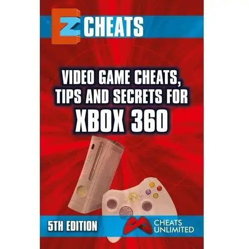 Video Game Cheats, Tips and Secrets For Xbox 360 - 5th Edition