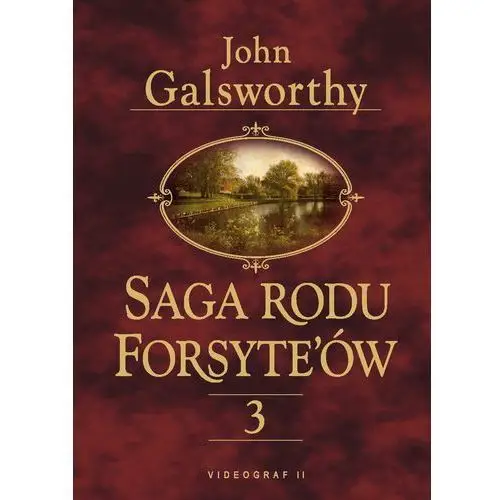 Saga rodu forsytów. tom 3