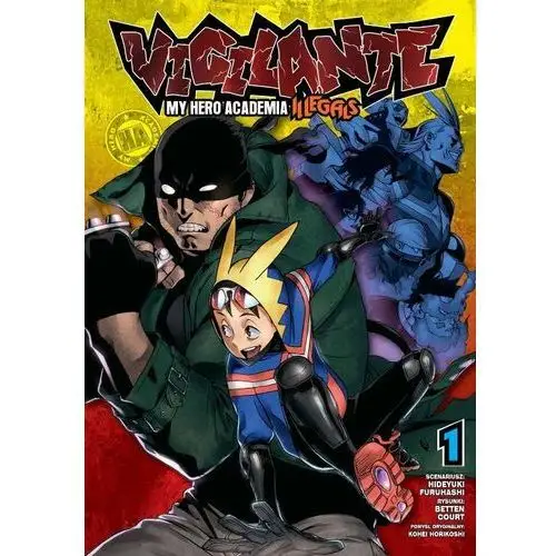 Vigilante. My Hero Academia - Illegals 01