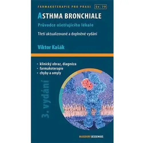 Asthma bronchiale - Průvodce ošetřujícího lékaře Viktor Kašák