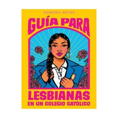 Vintage espanol Guía para lesbianas en un colegio católico / the lesbiana's guide to catholic sc hool