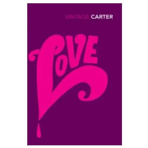 Vintage publishing Angela carter - love