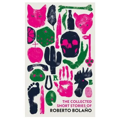 Collected short stories of roberto bolano Vintage publishing