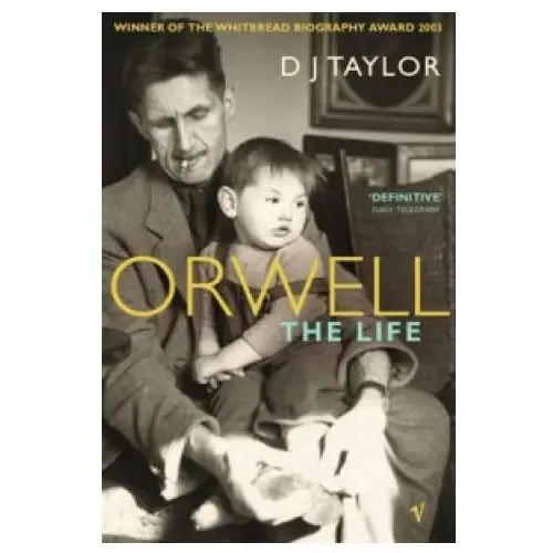 D J Taylor - Orwell