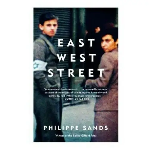 Vintage publishing East west street: on the origins of genocide and crimes against humanity