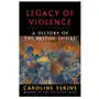 Legacy of violence: a history of the british empire Vintage publishing Sklep on-line