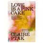 Love is a pink cake Vintage publishing Sklep on-line