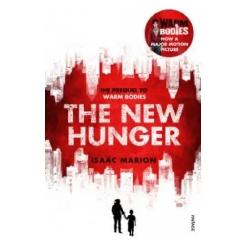 New Hunger (The Warm Bodies Series)