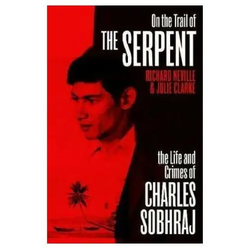 Vintage publishing On the trail of the serpent