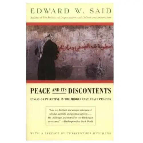 Peace and Its Discontents: Essays on Palestine in the Middle East Peace Process