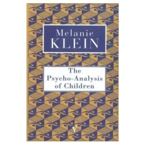 Psycho-analysis of children Vintage publishing