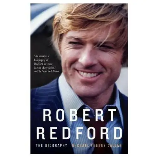 Robert Redford: The Biography