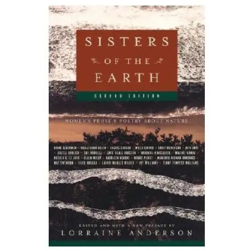 Sisters of the Earth: Women's Prose and Poetry about Nature