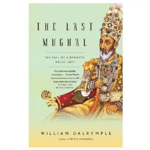 Vintage publishing The last mughal