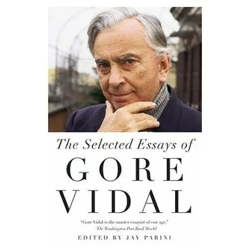 The Selected Essays of Gore Vidal