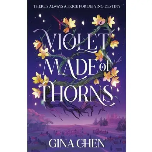 Violet Made of Thorns: The darkly enchanting New York Times bestselling fantasy debut