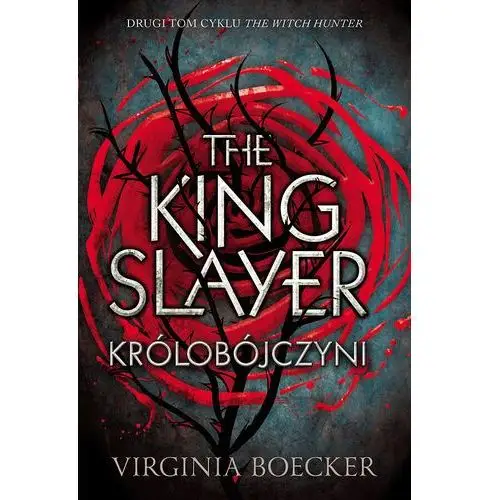 Virginia boecker The king slayer królobójczyni łowczyni tom 2