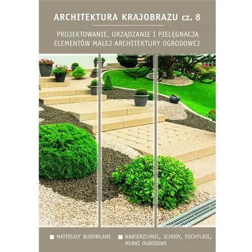 Architektura krajobrazu cz.8 - Edyta Gadomska, Krzysztof Gadomski - książka