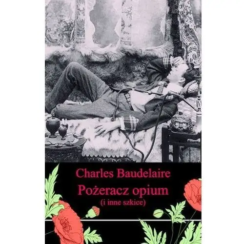 Pożeracz opium i inne szkice Vis-a-vis etiuda
