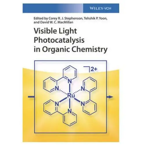 Visible Light Photocatalysis in Organic Chemistry Stephenson, Corey