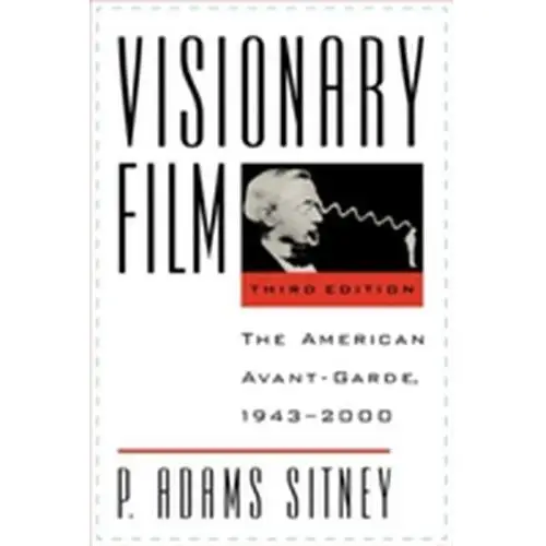 Visionary Film Sitney, P. Adams (Professor of Visual Arts, Princeton University)