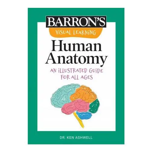 Visual Learning: Human Anatomy: An Illustrated Guide for All Ages